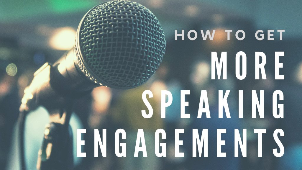 How To Get More Speaking Engagements Do It Marketing